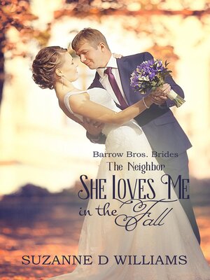cover image of She Loves Me In the Fall (The Neighbor)